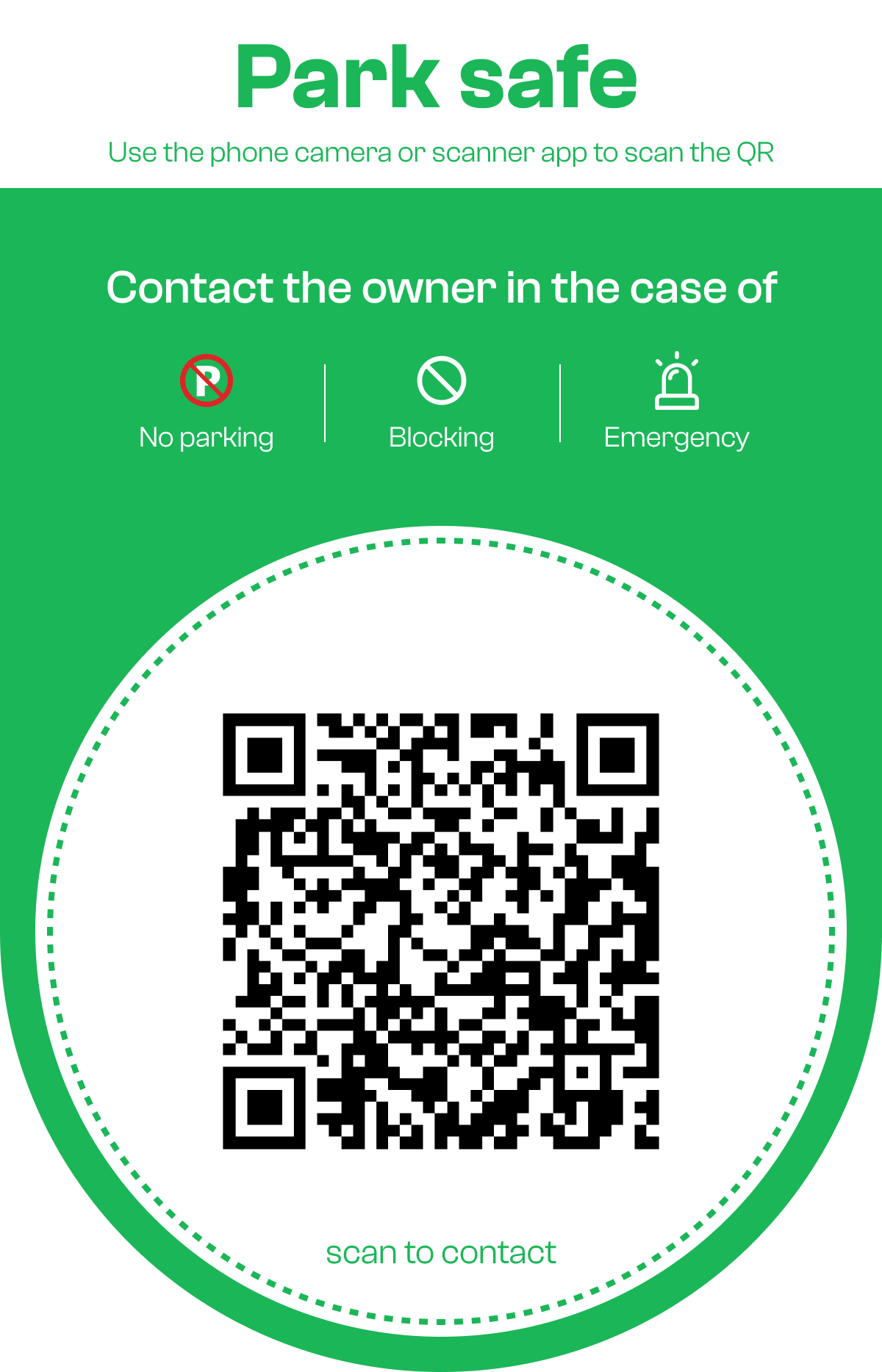 Park Safe – scan QR to contact owner for no parking, blocking, or emergency